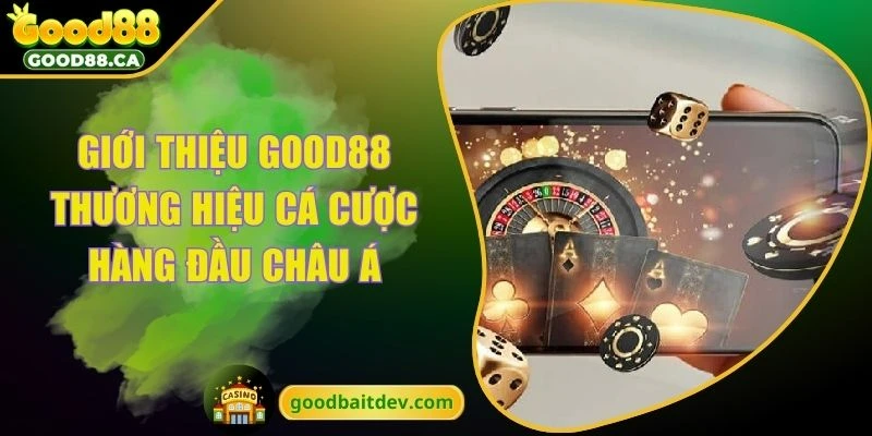 Giới thiệu GOOD88